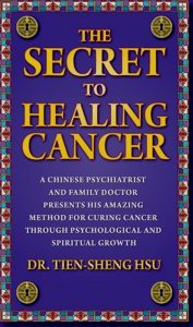 The Secret to Healing Cancer